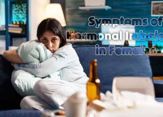 Symptoms of Hormonal Imbalance in Females: What You Need to Know