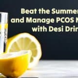 Desi drinks for PCOS management
