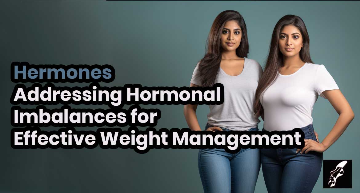 Managing Weight Gain with Hermones